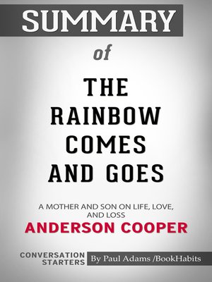 cover image of Summary of the Rainbow Comes and Goes